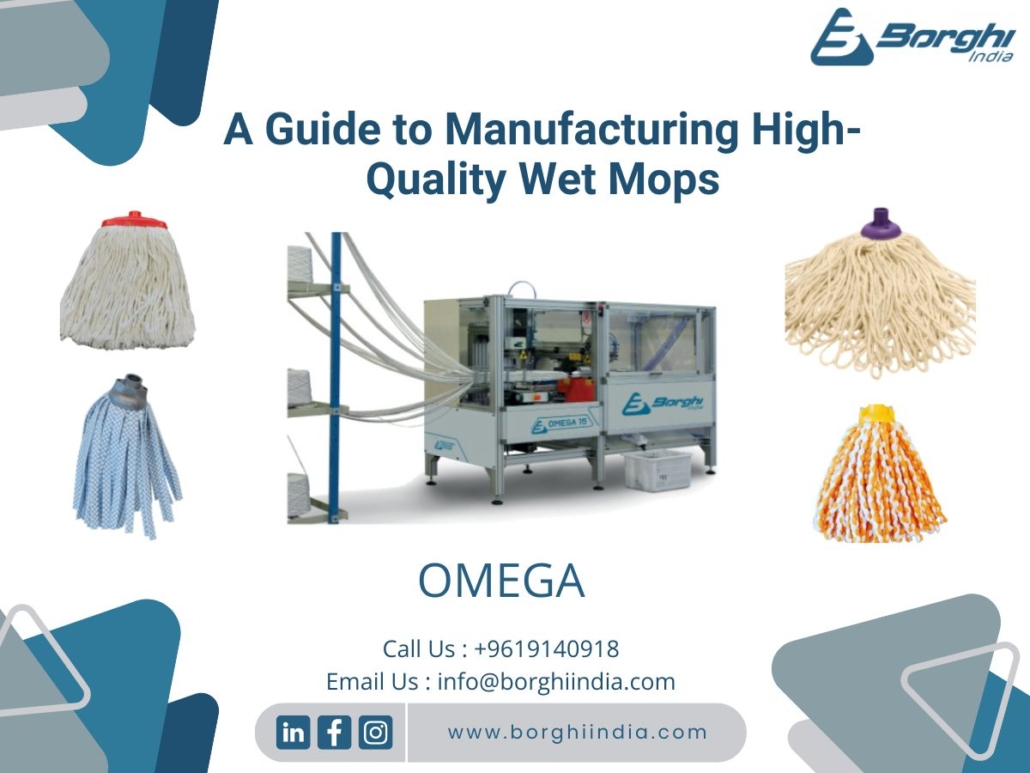 A Guide to Manufacturing High Quality Wet Mops
